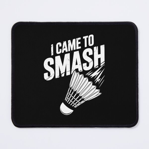 Item preview, I Came To Smash Funny Badminton Racket Sports Humor designed and sold by allistermariam.