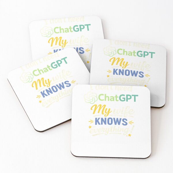 Item preview, I don't need a ChatGPT because my wife knows everything.  designed and sold by mrwolf00.