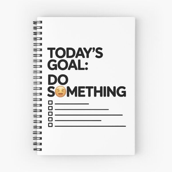 Item preview, Today’s Goal: Do Something – Funny Lazy Sarcastic Shirt designed and sold by Glamour Gaze .