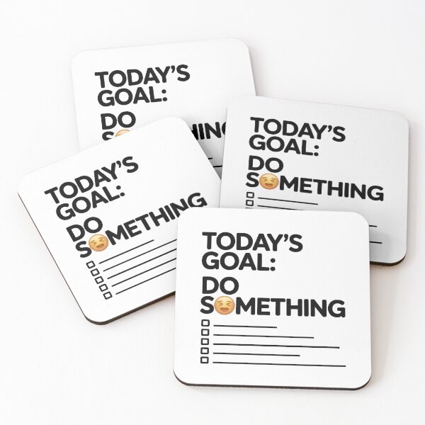 Item preview, Today’s Goal: Do Something – Funny Lazy Sarcastic Shirt designed and sold by Glamour Gaze .