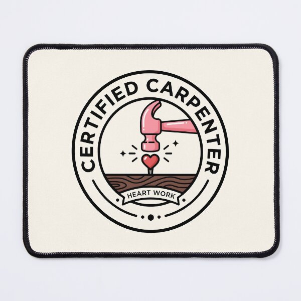 Item preview, Certified Carpenter Heart Work Logo designed and sold by SplashTastic.