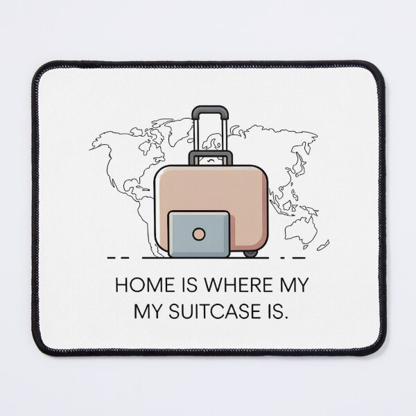 Item preview, Home Is Where My Suitcase Is – Digital Nomad Travel Minimalist Design designed and sold by ArcticFoxStudio.