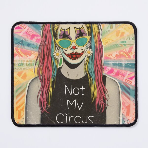 Item preview, Not My Circus Clown Girl designed and sold by bewitchedcuties.