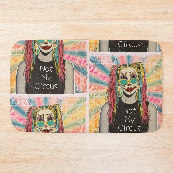 Item preview, Not My Circus Clown Girl designed and sold by bewitchedcuties.