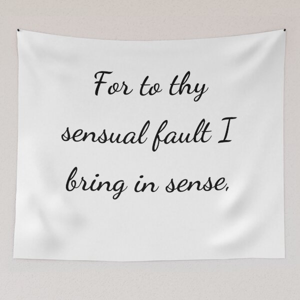 Item preview, "For to thy sensual fault I bring in sense," - handwriting black designed and sold by ariksworld.