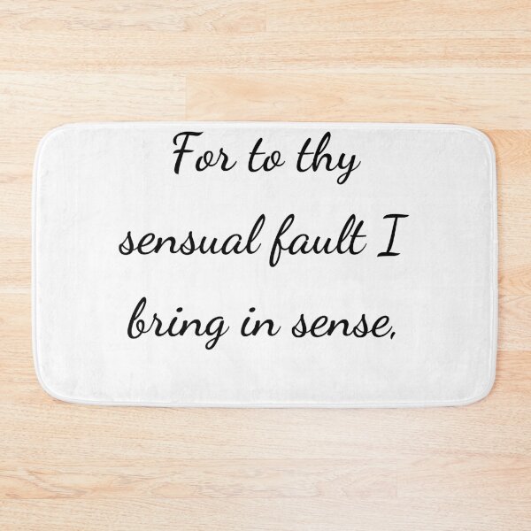 Item preview, "For to thy sensual fault I bring in sense," - handwriting black designed and sold by ariksworld.
