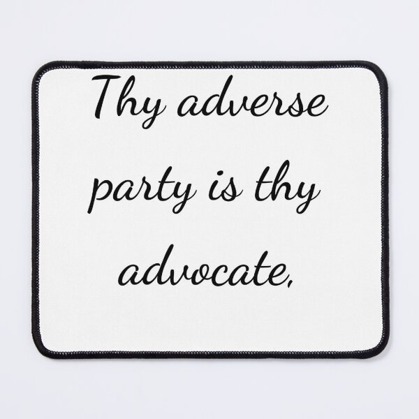 Item preview, "Thy adverse party is thy advocate," - handwriting black designed and sold by ariksworld.