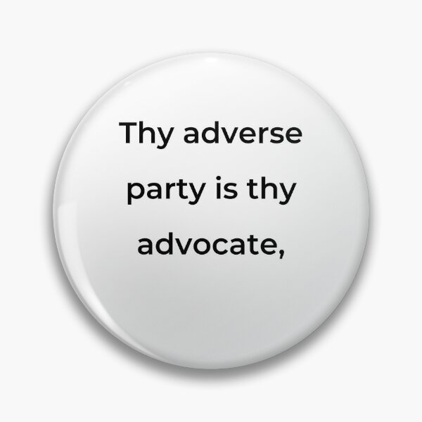 Item preview, "Thy adverse party is thy advocate," - print black designed and sold by ariksworld.