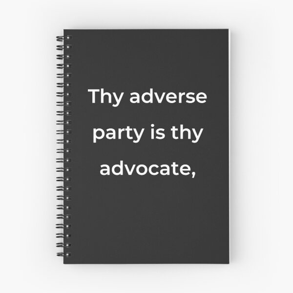Item preview, "Thy adverse party is thy advocate," - print white designed and sold by ariksworld.