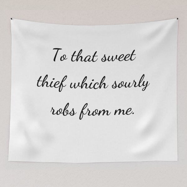 Item preview, "To that sweet thief which sourly robs from me." - handwriting black designed and sold by ariksworld.