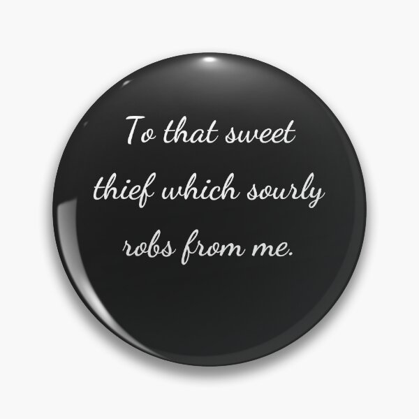 Item preview, "To that sweet thief which sourly robs from me." - handwriting white designed and sold by ariksworld.