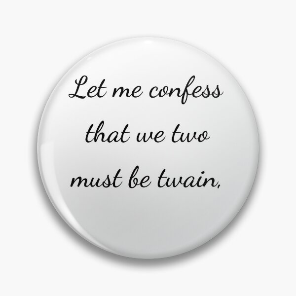 Item preview, "Let me confess that we two must be twain," - handwriting black designed and sold by ariksworld.