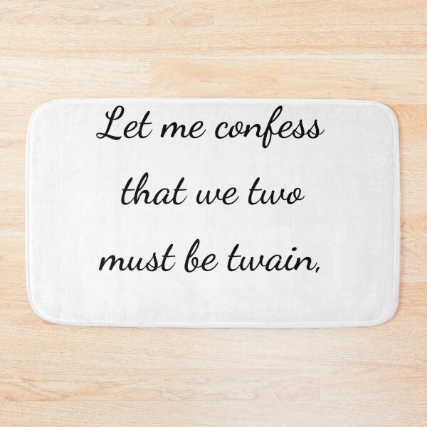 Item preview, "Let me confess that we two must be twain," - handwriting black designed and sold by ariksworld.