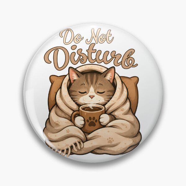 Item preview, Do Not Disturb Cute Cozy Coffee Cat designed and sold by Mr Lee.
