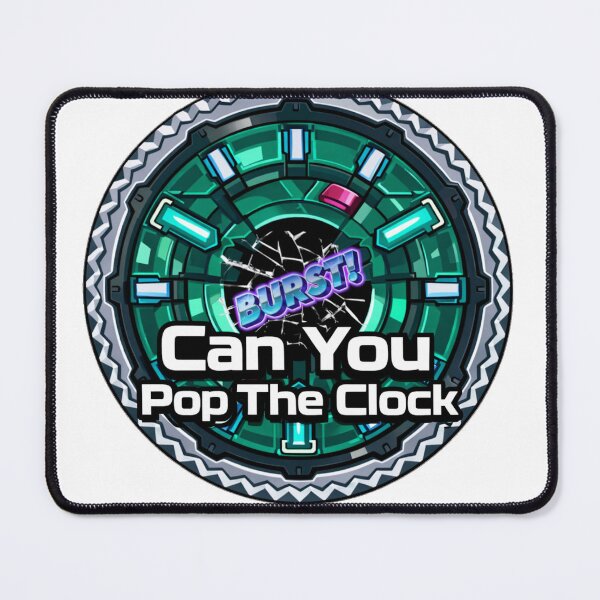Item preview, Can You Pop The Clock designed and sold by TEAM RISE UP LIGHTZ STORE.