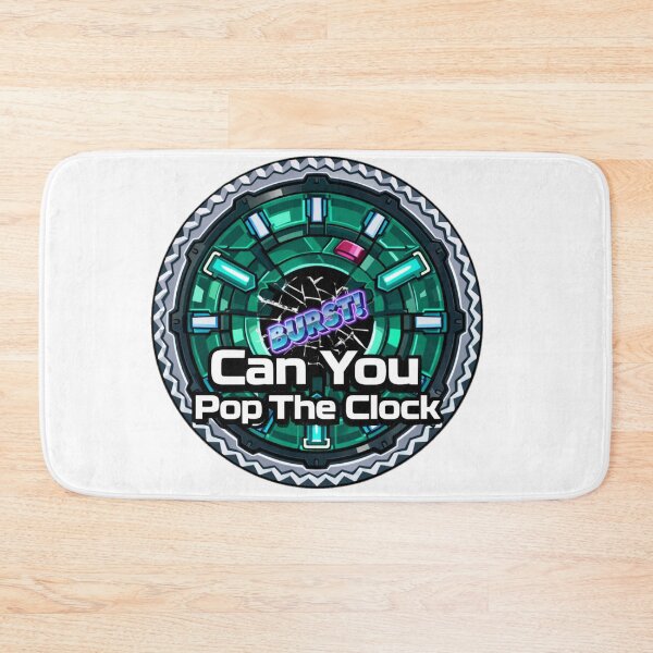 Item preview, Can You Pop The Clock designed and sold by TEAM RISE UP LIGHTZ STORE.