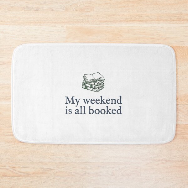 Item preview, My Weekend Is All Booked Cozy Reading Quote designed and sold by Ar0undTheW0rld.
