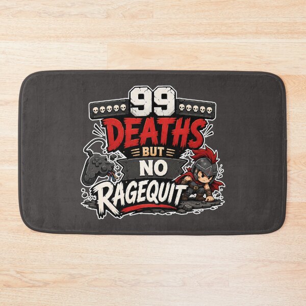 Item preview, 99 Deaths but no Ragequit Gaming Design designed and sold by Atelier-59.