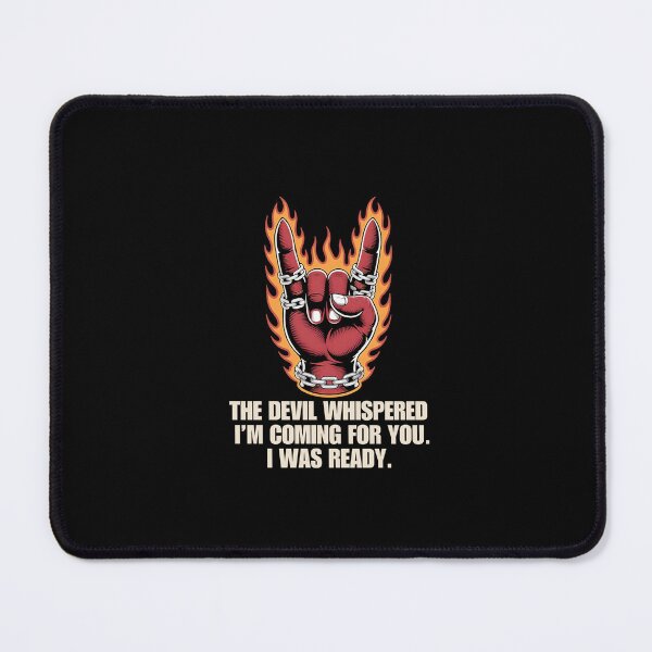 Item preview, The Devil Whispered I'm Coming for You I Was Ready - Biker Hand Flame Design designed and sold by DONT ASK CLUB.
