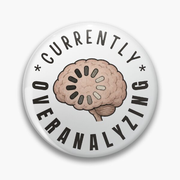 Item preview, Currently Overanalyzing  – Funny Overthinking Typography Design designed and sold by ChernotytskaArt.