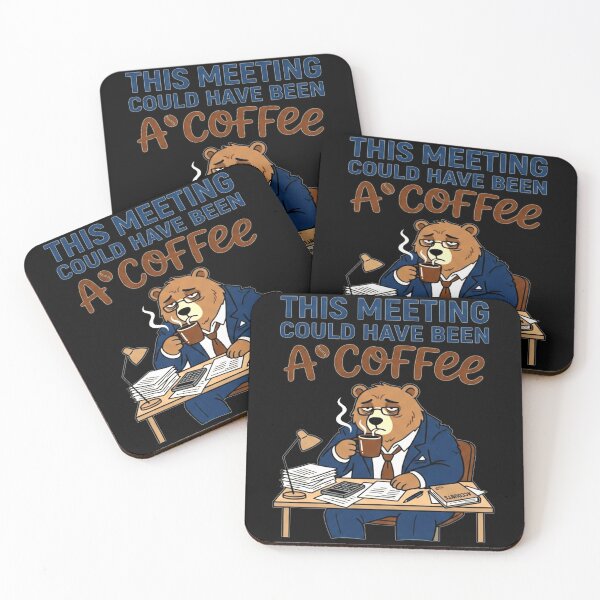 Item preview, This Meeting Could Have Been A Coffee Funny Tired Bear Office Humor. designed and sold by spreadsheetcafe.