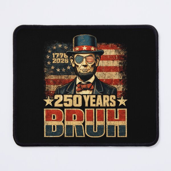 Item preview, 250 Years Bruh Funny 4th of July Abraham Lincoln USA Flag designed and sold by BlightedArt.