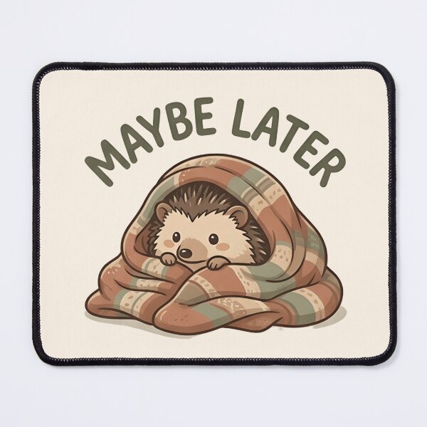 Item preview, Cute Maybe Later Hedgehog Sticker - Funny Procrastination T-Shirt, Cozy Blanket Hedgehog designed and sold by ZyxDes.