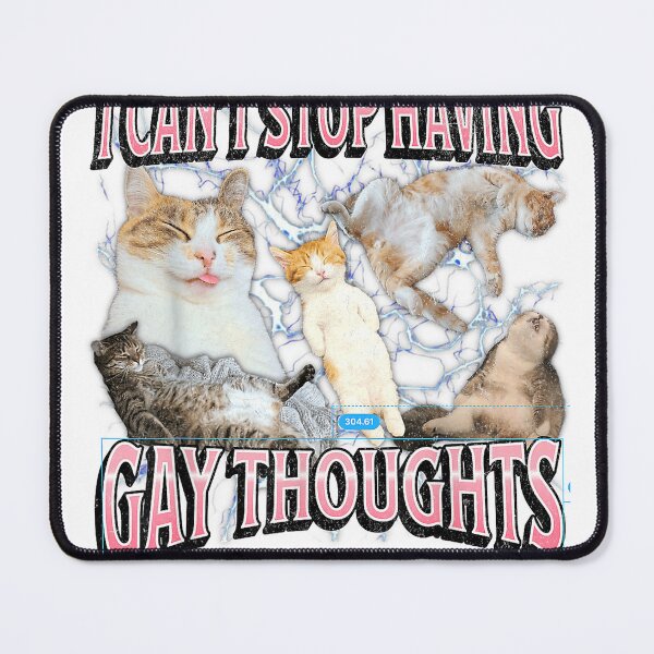 Item preview, I-Can't-Stop-Having-Gay-Thoughts-Funny-Cat-Meme-Bootleg-T-Shirt designed and sold by SubStudio97.