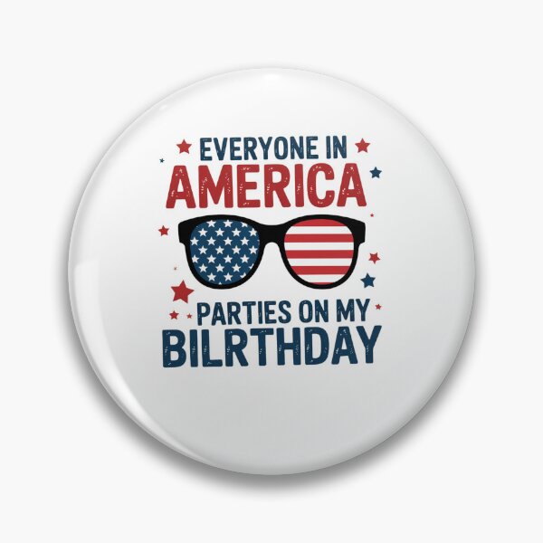 Item preview, 4Th Of July Everyone In America Parties On My Birthday designed and sold by TyraYoung.