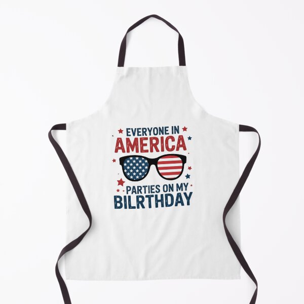 Item preview, 4Th Of July Everyone In America Parties On My Birthday designed and sold by TyraYoung.
