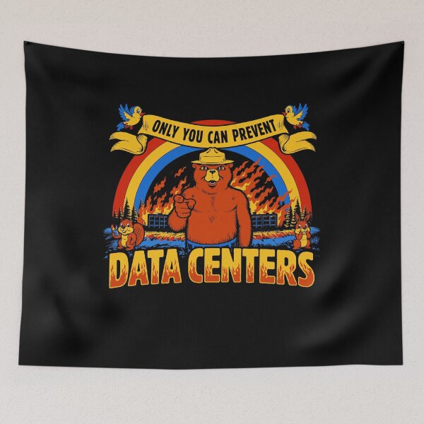 Item preview, Only You Can Prevent Data Centers designed and sold by LOUP-SOLI.