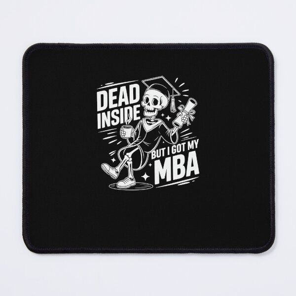 Item preview, Dead Inside But I Got My MBA Funny Graduate designed and sold by SuperAndSocial.