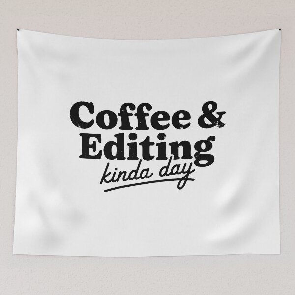 Item preview, Coffee And Editing Kinda Day  designed and sold by sailorjessiArt.