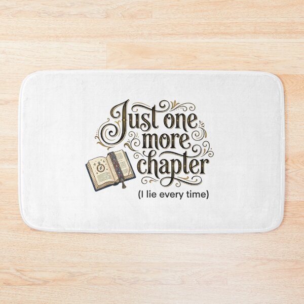 Item preview, Just One More Chapter Funny Book Lover Quote designed and sold by Ar0undTheW0rld.