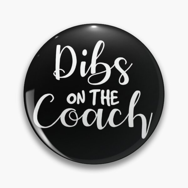 Item preview, Dibs On The Coach - Funny Coach's Wife & Spouse Sports Gift designed and sold by haitrieuic96.