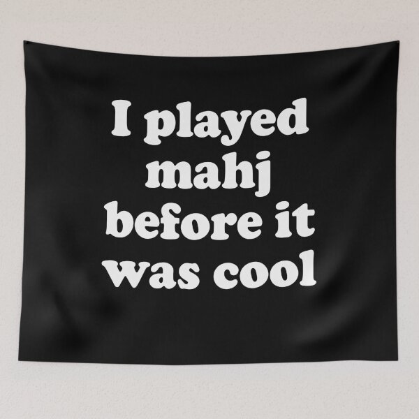 Item preview, I Played Mahjong Before It Was Cool designed and sold by LOUP-SOLI.