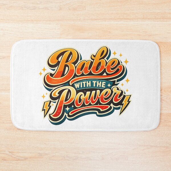 Item preview, Babe With The Power designed and sold by graphic-genie.