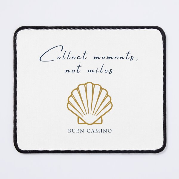 Item preview, Collect Moments, Not Miles – Buen Camino | Camino de Santiago Spain designed and sold by PilgrimsoulPT.