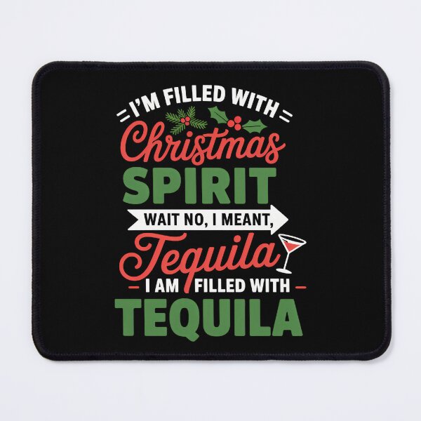 Item preview, Filled With Christmas Spirit Tequila Xmas Day Party designed and sold by sailorjessiArt.