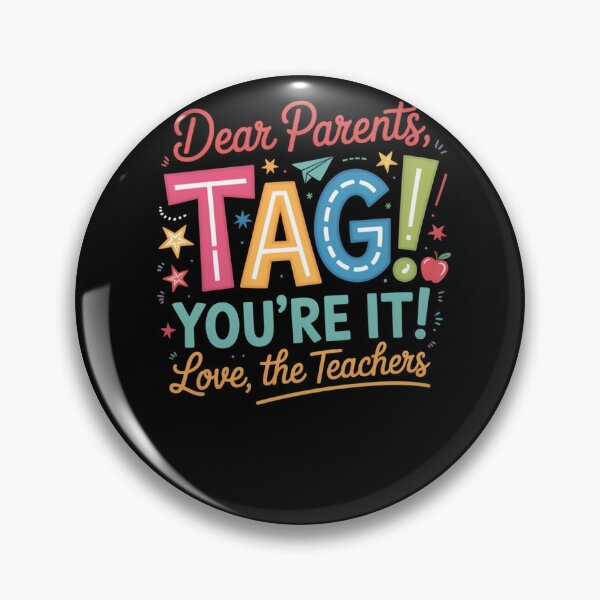 Item preview, Dear Parents TAG You're It Love The Teachers Funny designed and sold by SuperAndSocial.