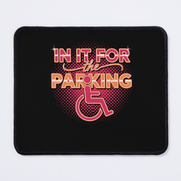 Item preview, Disability Awareness In It For The Parking designed and sold by LuminOrb.