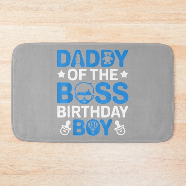 Item preview, Daddy of The Boss Birthday Party Like A Boss Dad designed and sold by ArleneRowe.