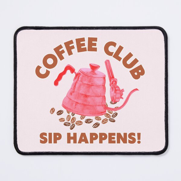 Item preview, Coffee Club Sip Happens – Pink Kettle & Beans designed and sold by SilverSeaBKK.