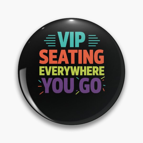 Item preview, Disability Awareness VIP Seating Everywhere You Go designed and sold by LuminOrb.