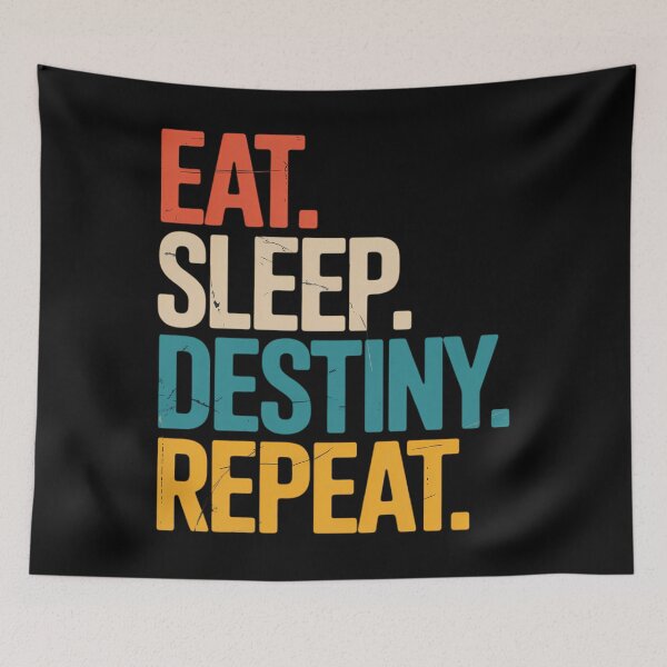Item preview, Eat Sleep Destiny Repeat Video Games Gaming designed and sold by sailorjessiArt.