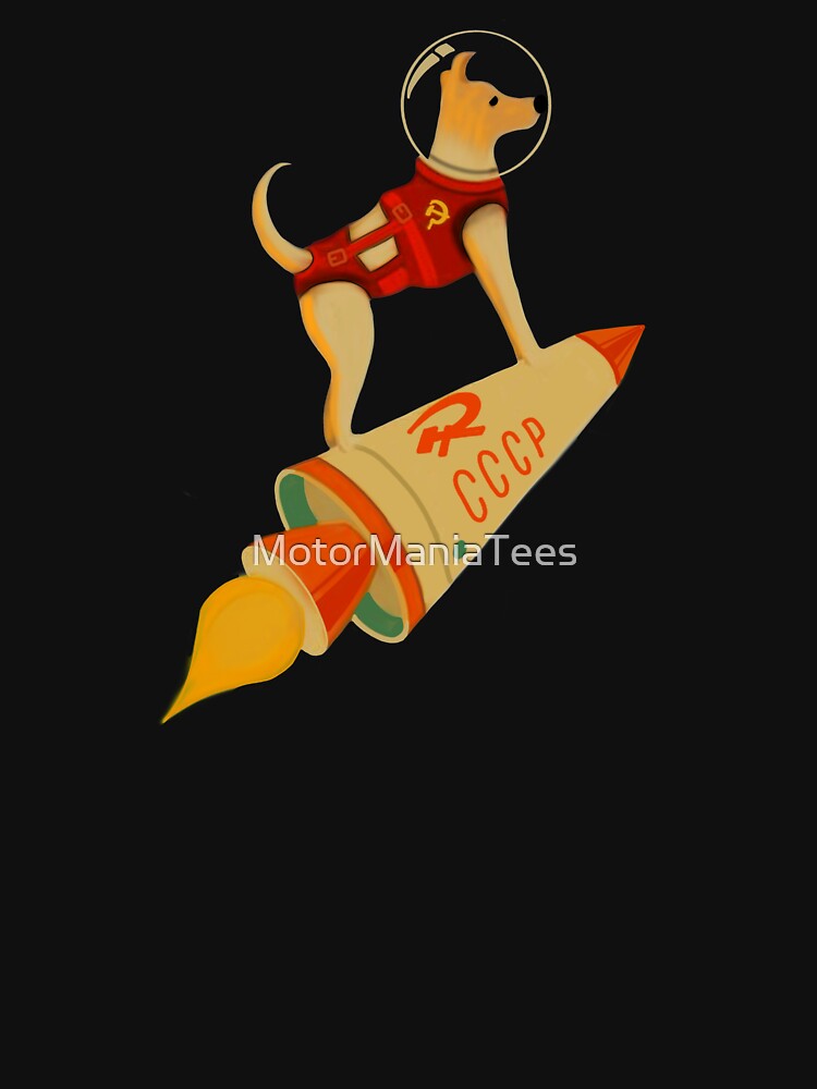 Laika The CCCP Soviet Russia Super Space Rocket Dog by MotorManiaTees