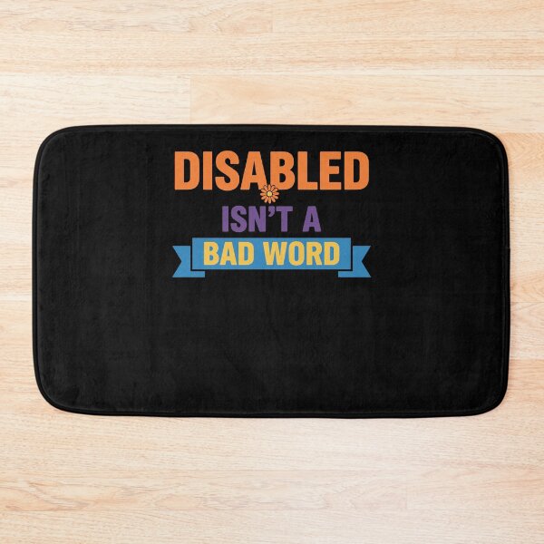 Item preview, Disability Awareness Disabled Isn't A Bad Word designed and sold by LuminOrb.