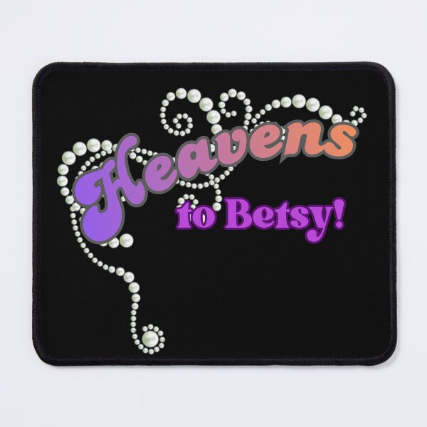 Item preview, Heavens to Betsy graphic tee designed and sold by TeeHeeRiot.