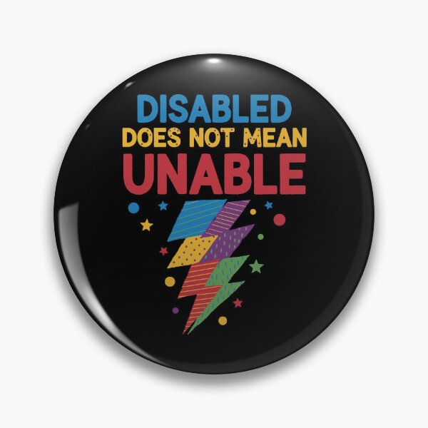 Item preview, Disability Awareness Disabled Does Not Mean Unable designed and sold by LuminOrb.
