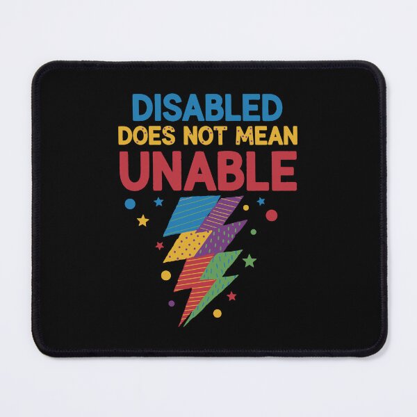 Item preview, Disability Awareness Disabled Does Not Mean Unable designed and sold by LuminOrb.
